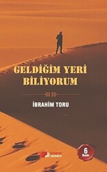 Geldiğim Yeri Biliyorum - 1