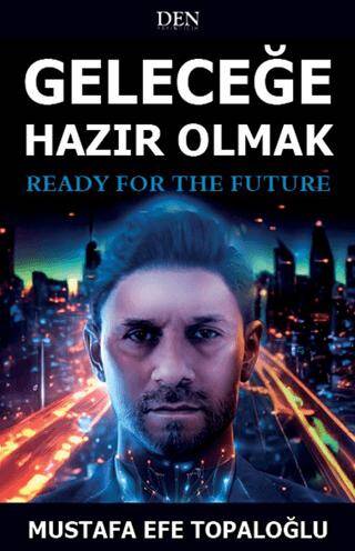 Geleceğe Hazır Olmak - 1