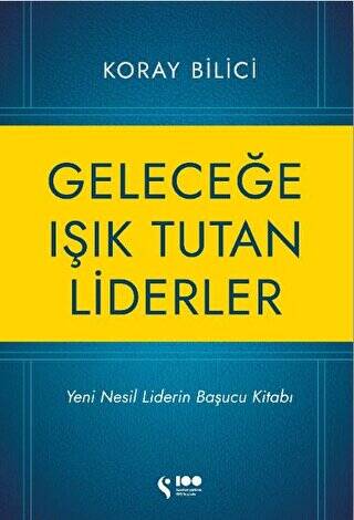 Geleceğe Işık Tutan Liderler - 1