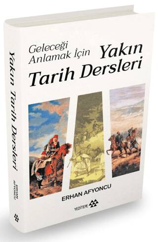 Geleceği Anlamak İçin Yakın Tarih Dersleri Ciltli - 1