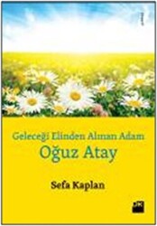 Geleceği Elinden Alınan Adam: Oğuz Atay - 1