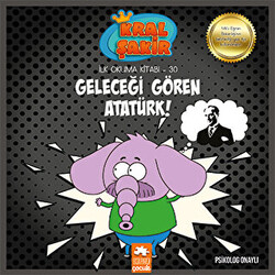 Geleceği Gören Atatürk - Eksik Parça Yayınları