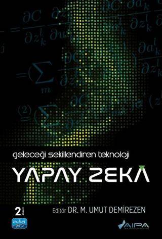 Geleceği Şekillendiren Teknoloji - Yapay Zeka - 1