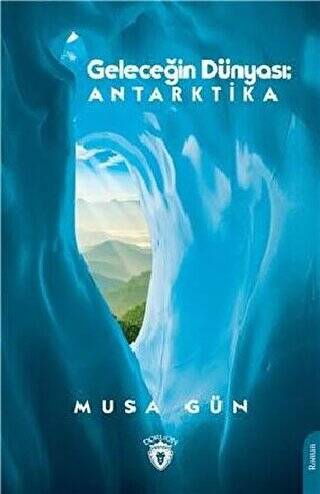 Geleceğin Dünyası: Antarktika - 1