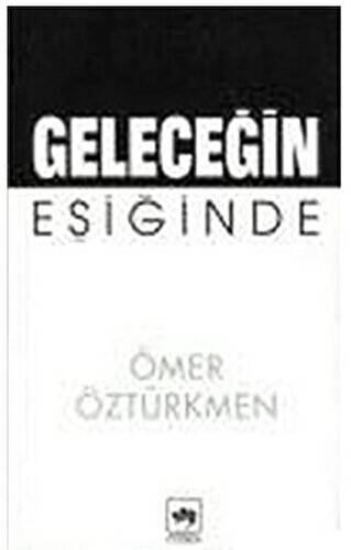 Geleceğin Eşiğinde - 1