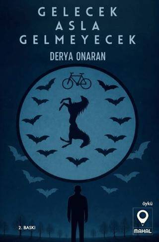 Gelecek Asla Gelmeyecek - 1