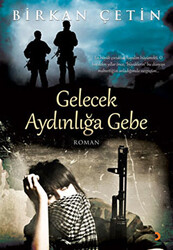 Gelecek Aydınlığa Gebe - 1