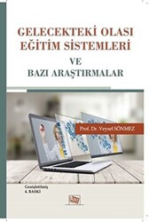 Gelecekteki Olası Eğitim Sistemleri ve Bazı Araştırmalar - 1