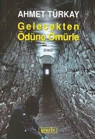 Gelecekten Ödünç Ömürle - 1