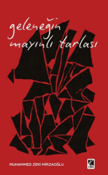 Geleneğin Mayınlı Tarlası - Çıra Yayınları