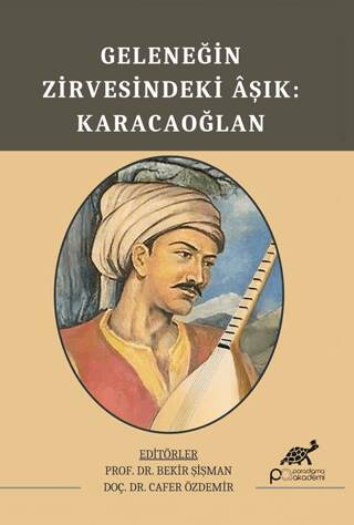 Geleneğin Zirvesindeki Aşık: Karacaoğlan - 1