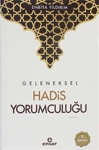 Geleneksel Hadis Yorumculuğu - 1