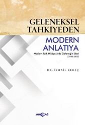 Geleneksel Tahkiyeden Modern Anlatıya - 1