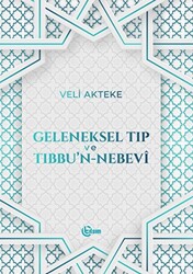 Geleneksel Tıp ve Tıbbu`n-Nebevi - 1