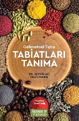 Geleneksel Tıpta Tabiatları Tanıma - 1