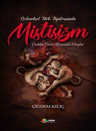 Geleneksel Türk Tiyatrosunda Mistisizm - 1