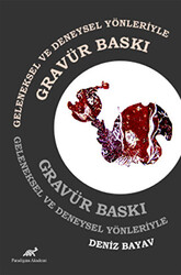 Geleneksel ve Deneysel Yönleriyle Gravür Baskı - 1