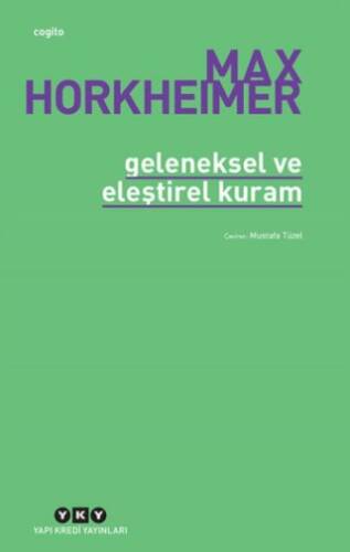 Geleneksel ve Eleştirel Kuram - 1