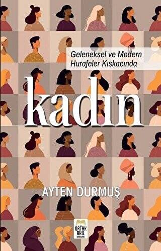 Geleneksel ve Modern Hurafeler Kıskacında Kadın - 1