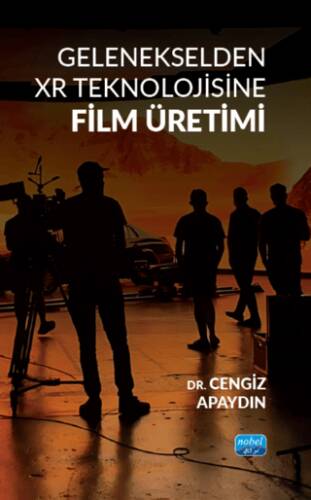 Gelenekselden XR Teknolojisine Film Üretimi - 1