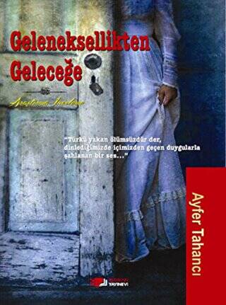 Geleneksellikten Geleceğe - 1