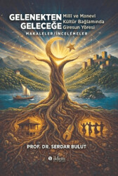 Gelenekten Geleceğe - İldem Yayınları