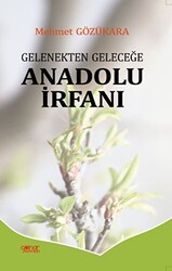 Gelenekten Geleceğe Anadolu İrfanı - 1