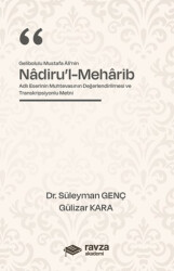 Gelibolulu Mustafa Alî’nin “Nadiru’l-Meharib” Adlı Eserinin Muhtevasının Değerlendirilmesi ve Transkripsiyonlu Metni - 1