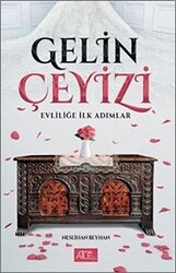 Gelin Çeyizi - Evliliğe İlk Adımlar - 1