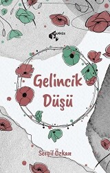 Gelincik Düşü - 1