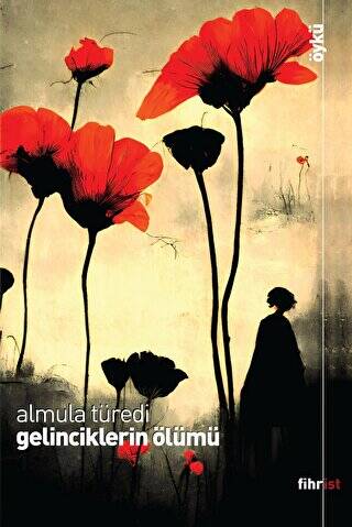 Gelinciklerin Ölümü - 1