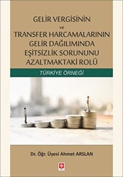 Gelir Vergisinin ve Transfer Harcamalarının Gelir Dağılımında Eşitsizlik Sorununu Azaltmaktaki Rolü - 1