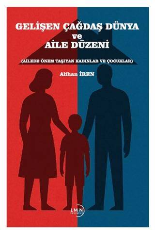 Gelişen Çağdaş Dünya ve Aile Düzeni - 1