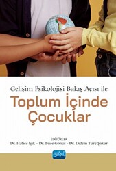 Gelişim Psikolojisi Bakış Açısı İle Toplum İçinde Çocuklar - 1