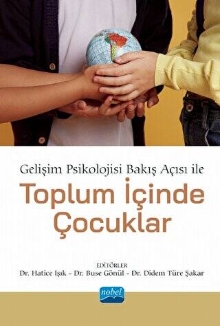 Gelişim Psikolojisi Bakış Açısı İle Toplum İçinde Çocuklar - 1