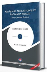 Gelişimsel Nörobiyoloji ve Bağlanma Kuramı - 1