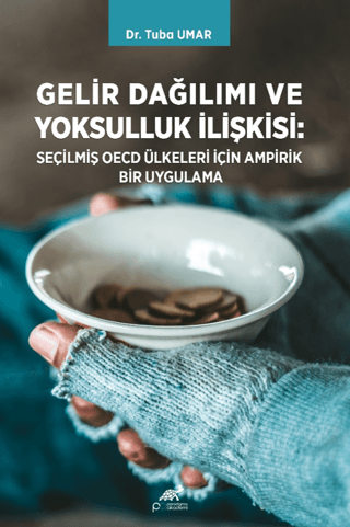 Gelir Dağılımı ve Yoksulluk İlişkisi: Seçilmiş OECD Ülkeleri İçin Ampirik Bir Uygulama - 1