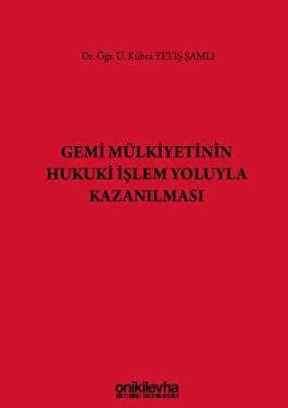 Gemi Mülkiyetinin Hukuki İşlem Yoluyla Kazanılması - 1