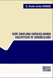 Gemi Sınıflama Kuruluşlarının Faaliyetleri ve Sorumluluğu - 1