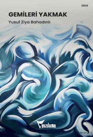 Gemileri Yakmak - 1