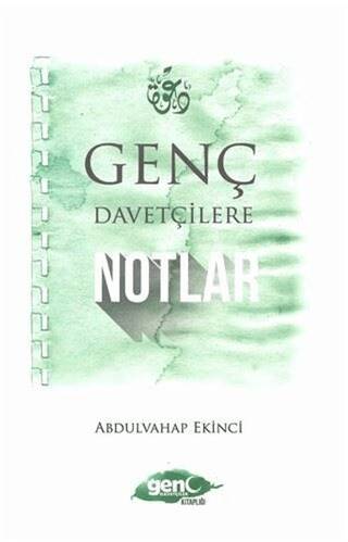 Genç Davetçilere Notlar - 1