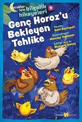 Genç Horoz`u Bekleyen Tehlike - Çocuklar İçin Bilgelik Hikayeleri 9 - 1