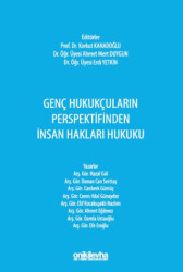 Genç Hukukçuların Perspektifinden İnsan Hakları Hukuku - 1