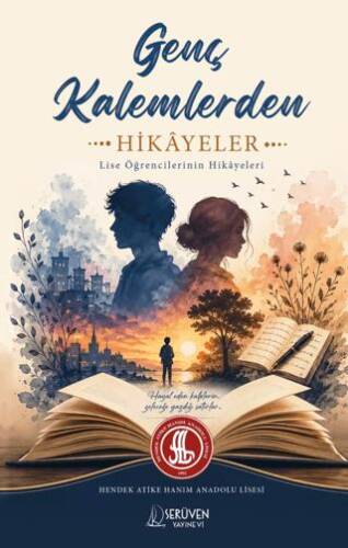 Genç Kalemlerden Hikâyeler - 1