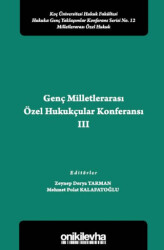 Genç Milletlerarası Özel Hukukçular Konferansı III - On İki Levha Yayınları