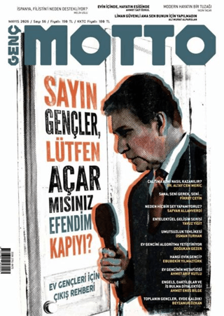 Genç Motto Dergisi Sayı: 56 Mayıs 2026 - 1