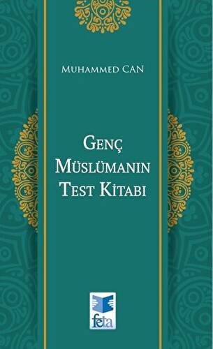 Genç Müslümanın Test Kitabı - 1