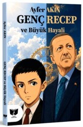 Genç Recep ve Büyük Hayali - Ateş Yayınları