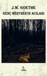 Genç Werther`ın Acıları - Otantik Kitap