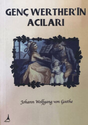 Genç Werther’in Acıları - Alter Yayıncılık